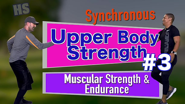 Synchronous UPPER Body #3 HS